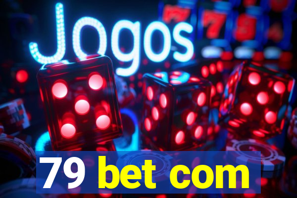 79 bet com